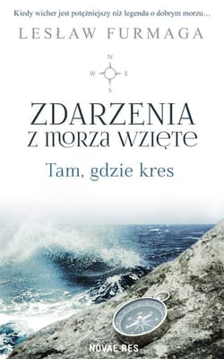 Zdarzenia z morza wzięte Tam, gdzie kres - Lesław Furmaga