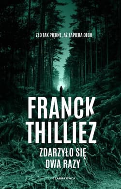 Zdarzyło się dwa razy - Franck Thilliez