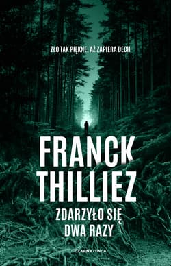 Zdarzyło się dwa razy - Franck Thilliez