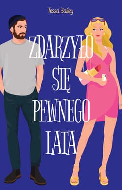 Zdarzyło się pewnego lata - ebook - Tessa Bailey