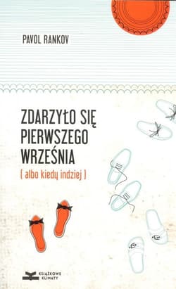 Zdarzyło się pierwszego września albo kiedy indziej - Pavol Rankov