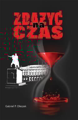 Zdążyć na czas - Oleszek Gabriel P.