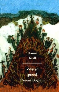 Zdążyć przed Panem Bogiem - Hanna Krall