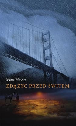 Zdążyć przed świtem - Bilewicz Marta