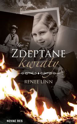 Zdeptane kwiaty. Tom 2 - Renee Linn