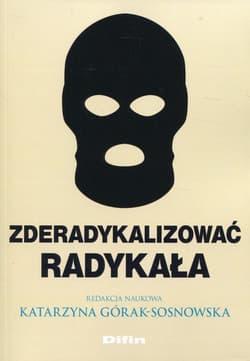 Zderadykalizować radykała