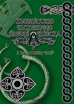 Zdobnictwo wczesnego średniowiecza z dodatkiem Ruś