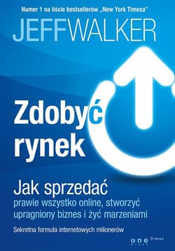 Zdobyć rynek Jak sprzedać prawie wszystko online stworzyć upragniony biznes i żyć marzeniami