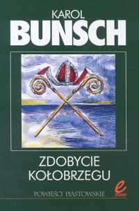 Zdobycie Kołobrzegu - Karol Bunsch