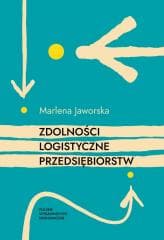 Zdolności logistyczne przedsiębiorstw - Marlena Jaworska