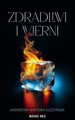 Zdradliwi i wierni - Łuczyńska Katarzyna Wiktoria