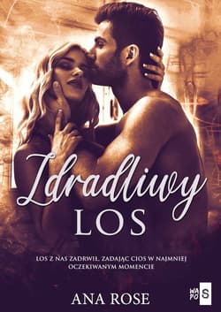 Zdradliwy los - Ana Rose