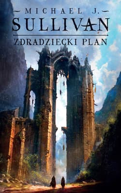 Zdradziecki plan. Cykl Odkrycia Riyrii. Tom 5 - ebook - Michael J. Sullivan