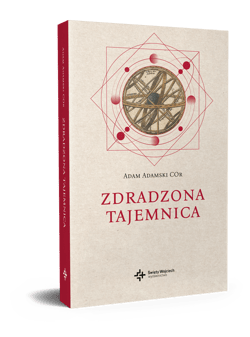 Zdradzona Tajemnica - Adam Adamski