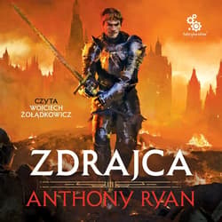 Zdrajca - audiobook - Anthony Ryan