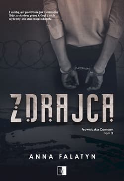 Zdrajca. Prawniczka Camorry. Tom 3 - Anna Falatyn