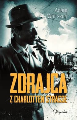 Zdrajca z Charlotten Strasse - Adam Wierszuń