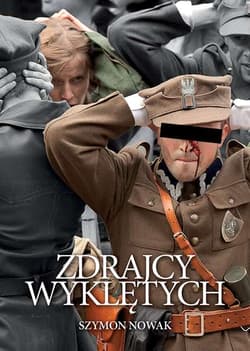 Zdrajcy wyklętych - Szymon Nowak