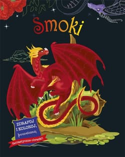 Zdrapuj i koloruj Smoki - praca zbioorwa