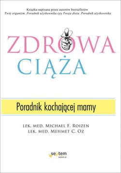 Zdrowa ciąża. Poradnik kochającej mamy - ebook - dr Michael F. Roizen