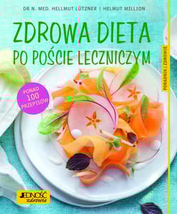Zdrowa dieta po poście leczniczym - Lutzner Hellmut, Million Helmut