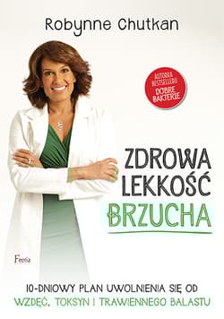 Zdrowa lekkość brzucha - Robynne Chutkan