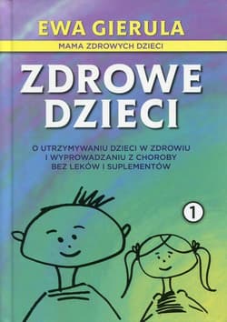 Zdrowe dzieci 1 - Ewa Gierula