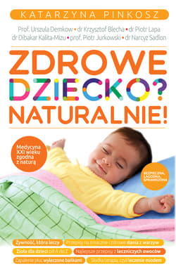 Zdrowe dziecko? Naturalnie! - ebook - Katarzyna Pinkosz