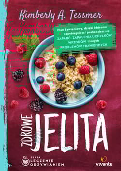 Zdrowe jelita Leczenie odżywianiem - Kimberly Tessmer