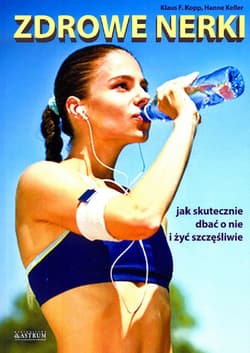 Zdrowe nerki - Kopp Klaus F., Keller Hanne