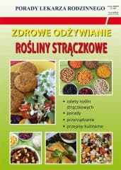 Zdrowe odżywianie. Rośliny strączkowe - Monika Von Basse