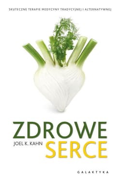 Zdrowe serce - Kahn Joel K.