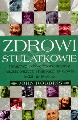 Zdrowi stulatkowie - John Robbins