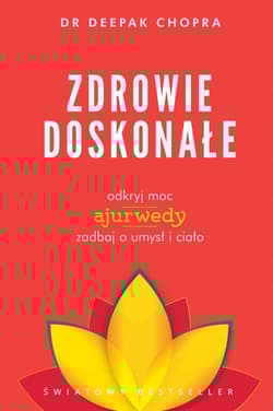 Zdrowie doskonałe - Chopra Deepak