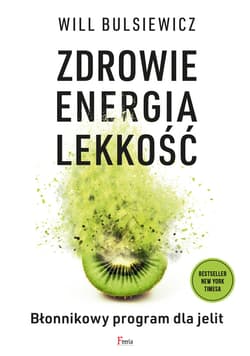 Zdrowie, energia, lekkość - ebook - Will Bulsiewicz