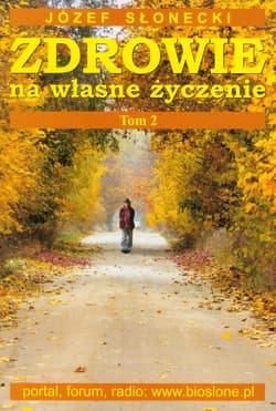 Zdrowie na własne życzenie Tom 2 - Józef Słonecki