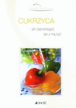 Zdrowie w pigułce Cukrzyca jak zapobiegać, jak z nią żyć?
