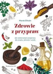 Zdrowie z przypraw - Marek Ellnain