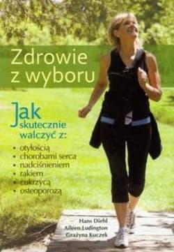 Zdrowie z wyboru - Diehl Hans, Ludington Aileen