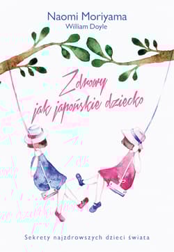 Zdrowy jak japońskie dziecko