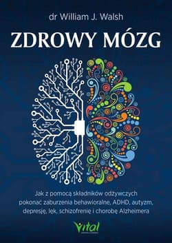Zdrowy mózg - Walsh William J.