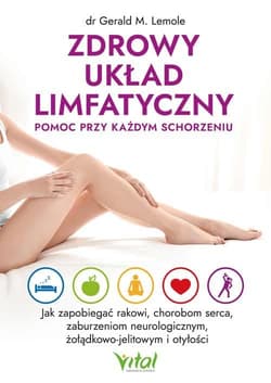 Zdrowy układ limfatyczny Pomoc przy każdym schorzeniu