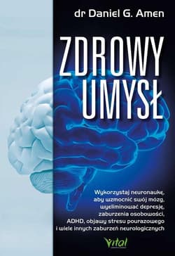 Zdrowy umysł - Daniel G.  Amen