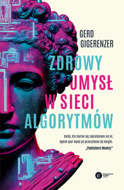 Zdrowy umysł w sieci algorytmów - ebook - Gigerenzer Gerd