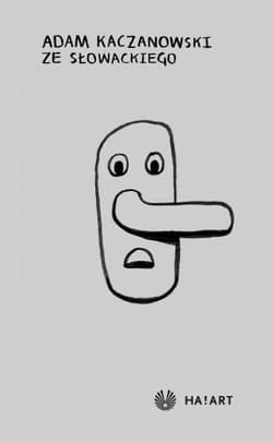 Ze słowackiego - Adam  Kaczanowski