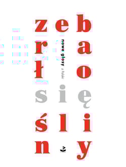 Zebrało się śliny Nowe głosy z Polski - Bąk Tomasz, Domagała-Jakuć Szymon, Janiak Kamila, Kopyt Szczepan, Mansztajn Jakobe, Mat