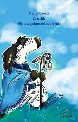 Zebrulik Pierwszy okruszek szczęścia - Urszula Giewoń