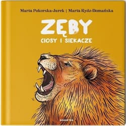 Zęby, ciosy i siekacze - Marta Pokorska-Jurek