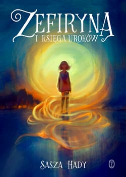 Zefiryna i księga uroków - Sasza Hady
