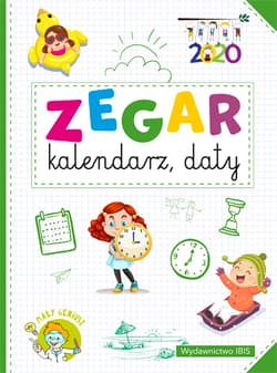 Zegar, kalendarz, daty. Mały geniusz - Opracowanie Zbiorowe